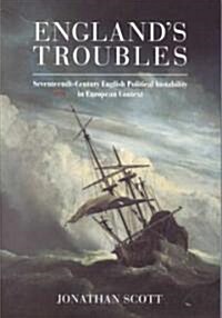 [중고] England‘s Troubles : Seventeenth-Century English Political Instability in European Context (Paperback)