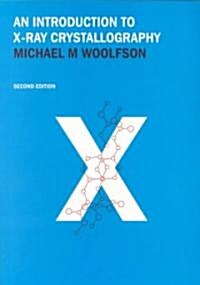 An Introduction to X-ray Crystallography (Paperback, 2 Revised edition)