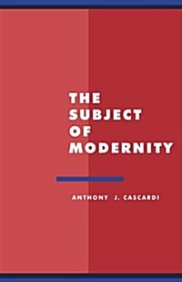 The Subject of Modernity (Paperback)