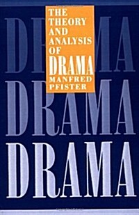 The Theory and Analysis of Drama (Paperback)