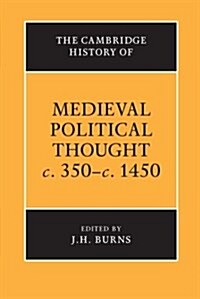 The Cambridge History of Medieval Political Thought c.350–c.1450 (Paperback)