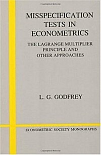 Misspecification Tests in Econometrics : The Lagrange Multiplier Principle and Other Approaches (Paperback)