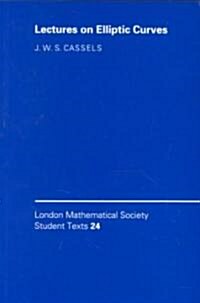 LMSST: 24 Lectures on Elliptic Curves (Paperback)