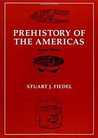 Prehistory of the Americas (Paperback, 2 Revised edition)