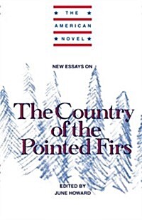 New Essays on The Country of the Pointed Firs (Paperback)