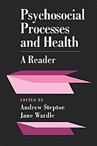 Psychosocial Processes and Health : A Reader (Paperback)