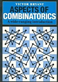 Aspects of Combinatorics : A Wide-ranging Introduction (Paperback)