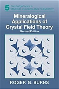 Mineralogical Applications of Crystal Field Theory (Hardcover, 2 Revised edition)