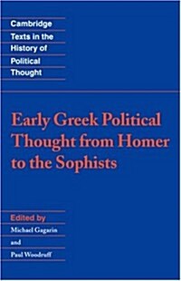 Early Greek Political Thought from Homer to the Sophists (Hardcover)