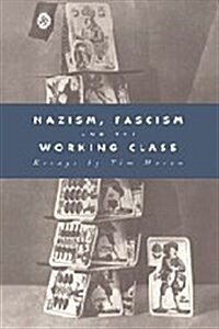 Nazism, Fascism and the Working Class (Hardcover)