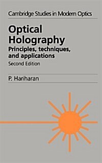 Optical Holography : Principles, Techniques and Applications (Hardcover, 2 Revised edition)