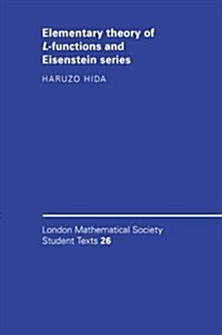 Elementary Theory of L-functions and Eisenstein Series (Hardcover)
