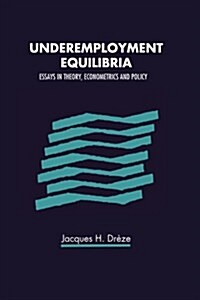 Underemployment Equilibria : Essays in Theory, Econometrics and Policy (Paperback)