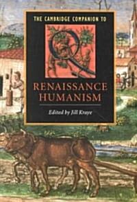 The Cambridge Companion to Renaissance Humanism (Paperback)