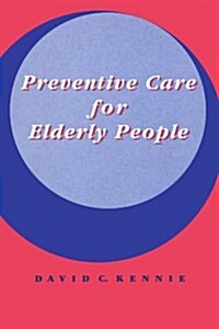 Preventive Care for Elderly People (Paperback)