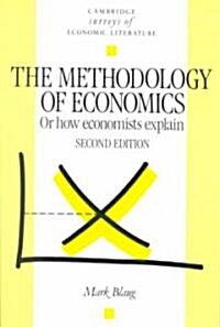 The Methodology of Economics : Or, How Economists Explain (Paperback, 2 Revised edition)