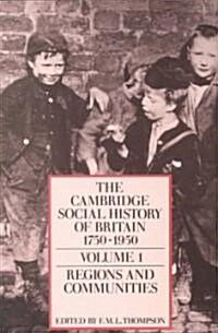 The Cambridge Social History of Britain, 1750-1950 (Paperback)