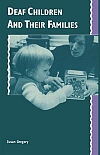 Deaf Children and Their Families (Paperback, Revised)
