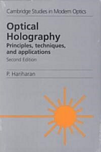 Optical Holography : Principles, Techniques and Applications (Paperback, 2 Revised edition)