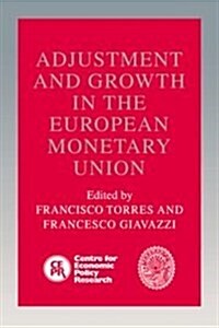 Adjustment and Growth in the European Monetary Union (Hardcover)
