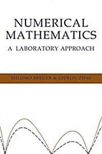 Numerical Mathematics : A Laboratory Approach (Hardcover)