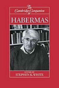 The Cambridge Companion to Habermas (Hardcover)