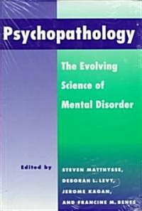 Psychopathology : The Evolving Science of Mental Disorder (Hardcover)
