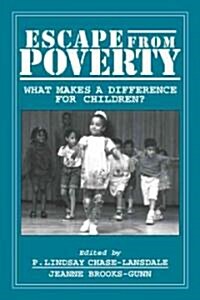 Escape from Poverty : What Makes a Difference for Children? (Hardcover)