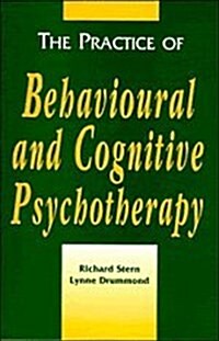 The Practice of Behavioural and Cognitive Psychotherapy (Paperback)