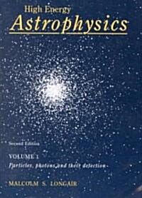 High Energy Astrophysics (Paperback, 2nd)