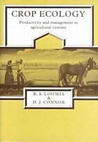 Crop Ecology : Productivity and Management in Agricultural Systems (Paperback)