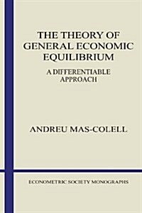 The Theory of General Economic Equilibrium : A Differentiable Approach (Paperback)