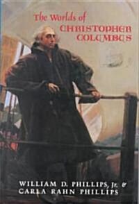 The Worlds of Christopher Columbus (Paperback, Reprint)