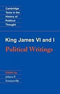 King James VI and I: Political Writings (Paperback)