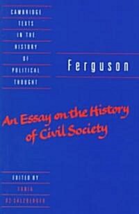 Ferguson: An Essay on the History of Civil Society (Paperback)