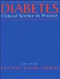 Diabetes : clinical science in practice