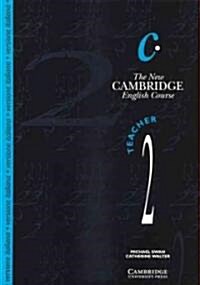 The New Cambridge English Course 2 Teachers book Italian edition (Paperback, Teachers ed)
