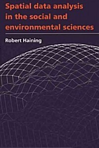 Spatial Data Analysis in the Social and Environmental Sciences (Paperback)