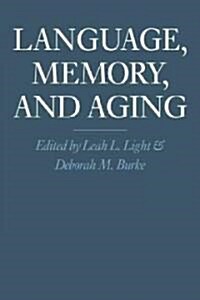 Language, Memory, and Aging (Paperback, Revised)