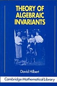 Theory of Algebraic Invariants (Paperback)