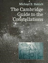 The Cambridge Guide to the Constellations (Paperback)
