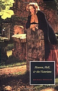 Heaven, Hell, and the Victorians (Paperback)