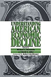 Understanding American Economic Decline (Paperback)