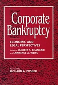 Corporate Bankruptcy : Economic and Legal Perspectives (Paperback)