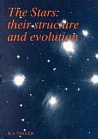 The Stars : Their Structure and Evolution (Paperback)