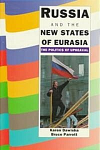 [중고] Russia and the New States of Eurasia : The Politics of Upheaval (Paperback)