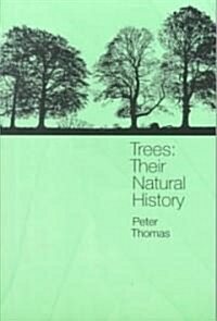 Trees: Their Natural History (Paperback)