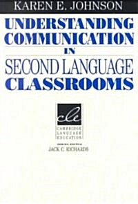 [중고] Understanding Communication in Second Language Classrooms (Paperback)