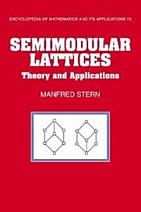 [중고] Semimodular Lattices : Theory and Applications (Hardcover)