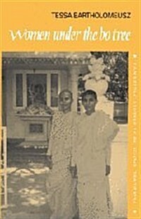 Women under the Bo Tree : Buddhist nuns in Sri Lanka (Hardcover)